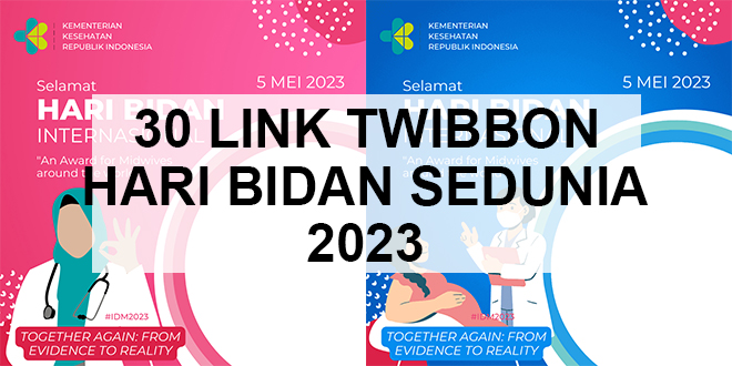 Download Twibbon Hari Bidan Sedunia 2023 Gratis | 30 LINK TWIBBON