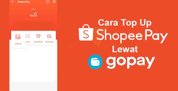 Cara Top Up ShopeePay Lewat GoPay Cara Top Up ShopeePay Lewat GoPay