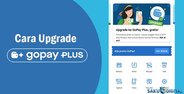 Cara Upgrade GoPay Plus Cara Upgrade GoPay Plus