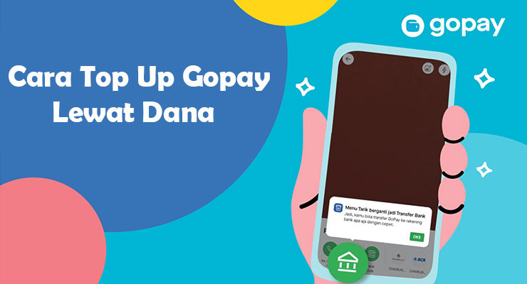 Cara Top Up Gopay Lewat Dana Terbaru Cara Top Up Gopay Lewat Dana Terbaru