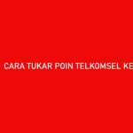 Cara Tukar Poin Telkomsel Ke LinkAja Lewat UMB MyTelkomsel
