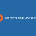 CARA TOP UP E MONEY LEWAT BSI MOBILE