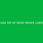 CARA TOP UP GOPAY DRIVER LEWAT CIMB NIAGA