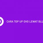 CARA TOP UP OVO LEWAT BLU BCA