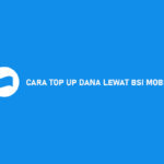 Cara Top Up DANA Lewat BSI Mobile Biaya Minimal