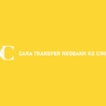 Cara Transfer NeoBank Ke Cimb Niaga