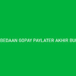 Perbedaan Gopay Paylater Akhir Bulan dan Cicil