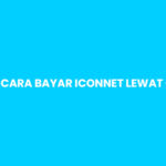 Cara Bayar Iconnet Lewat GoPay
